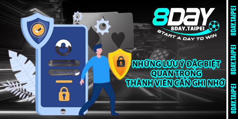 Những lưu ý đặc biệt quan trọng thành viên cần ghi nhớ 