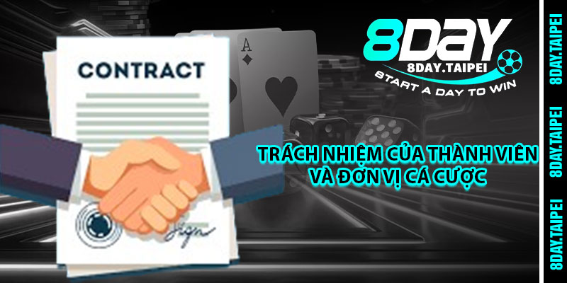 Trách nhiệm của thành viên và đơn vị cá cược 